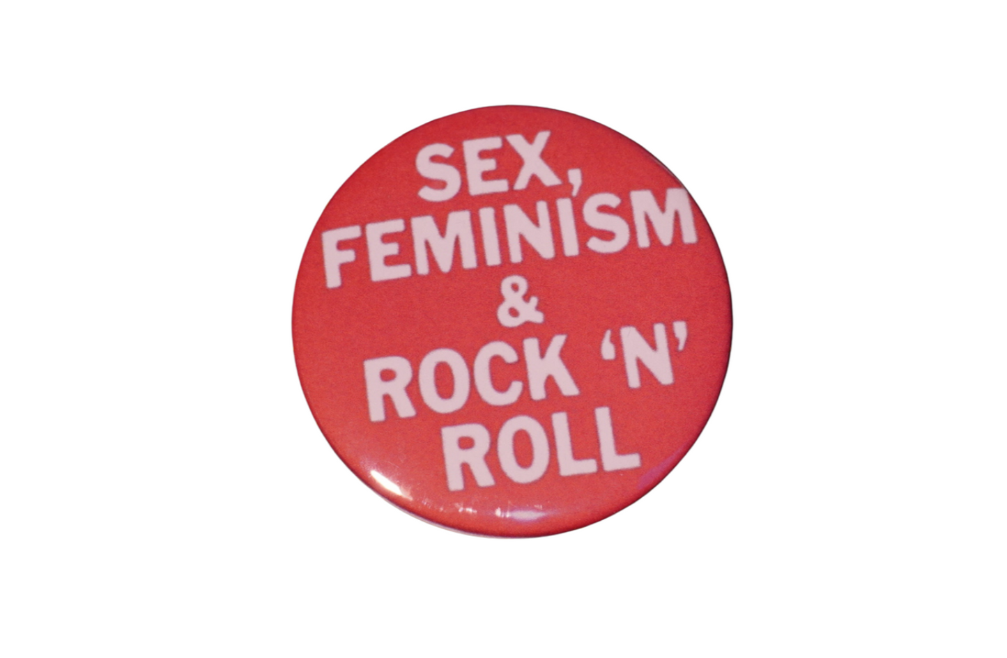 Sex, feminism & rock n'roll pin